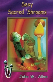Buy Sexy Sacred Mushrooms