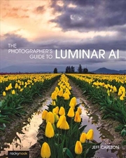 Buy The Photographer's Guide to Luminar AI