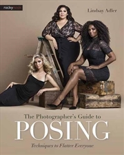 Buy The Photographer'S Guide To Posing