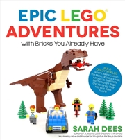 Buy Epic LEGO Adventures with Bricks You Already Have