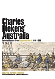 Buy Charles Dickens' Australia: Selected Essays from Household Words 1850-1859