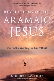 Buy Revelations of the Aramaic Jesus