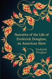 Buy Narrative of the Life of Frederick Douglass, an American Slave