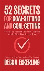 Buy 52 Secrets for Goal-Setting and Goal-Getting