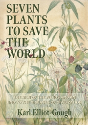 Buy Seven Plants To Save The World