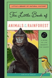Buy Little Book of Animals of the Rainforest
