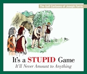 Buy It's a Stupid Game; It'll Never Amount to Anything