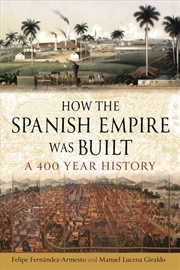 Buy How the Spanish Empire Was Built
