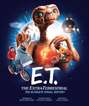 Buy E.T. the Extra-Terrestrial: The Ultimate Visual History