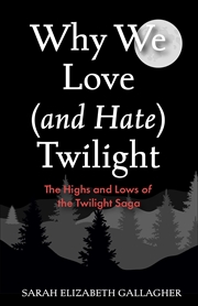 Buy Why We Love :and Hate Twilight