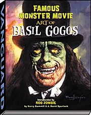 Buy Famous Monster Movie Art of Basil Gogos