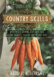 Buy The Good Living Guide to Country Skills