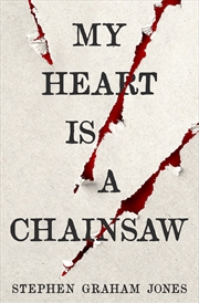 Buy My Heart is a Chainsaw
