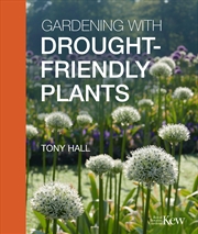 Buy Gardening with Drought-Friendly Plants