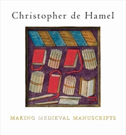 Buy Making Medieval Manuscripts
