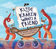 Buy Klyde The Kraken Wants a Friend