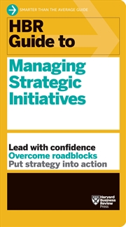 Buy HBR Guide to Managing Strategic Initiatives