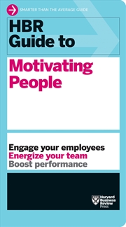 Buy HBR Guide to Motivating People :HBR Guide Series