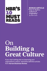 Buy HBR's 10 Must Reads on Building a Great Culture :with bonus article "How to Build a Culture of Origi
