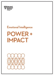 Buy Power and Impact :HBR Emotional Intelligence Series