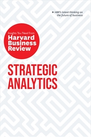 Buy Strategic Analytics: The Insights You Need from Harvard Business Review
