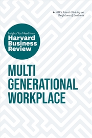 Buy Multigenerational Workplace: The Insights You Need from Harvard Business Review