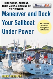 Buy Maneuver and Dock Your Sailboat Under Power