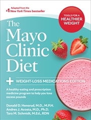 Buy The Mayo Clinic Diet: Weight-Loss Medications Edition