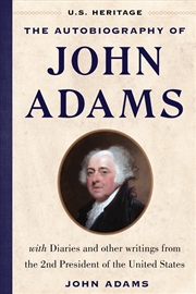 Buy The Autobiography of John Adams :U.S. Heritage