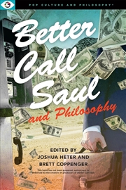 Buy Better Call Saul and Philosophy