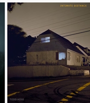 Buy Todd Hido: Intimate Distance :Revised And Expanded Edition