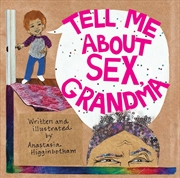 Buy Tell Me about Sex, Grandma