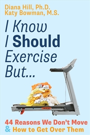 Buy I Know I Should Exercise, But...