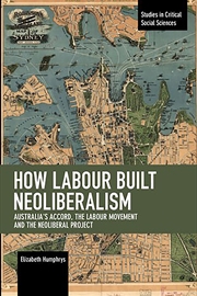 Buy How Labour Built Neoliberalism