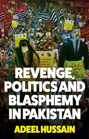 Buy Revenge, Politics and Blasphemy in Pakistan