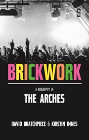 Buy Brickwork: A Biography of The Arches
