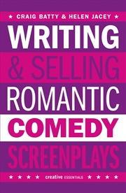 Buy Writing and Selling Romantic Comedy Screenplays