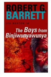 Buy Boys from Binjiwunyawunya: A Les Norton Novel 3