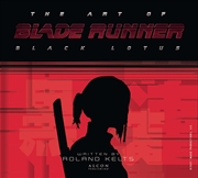 Buy The Art of Blade Runner: Black Lotus
