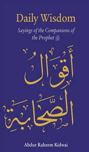 Buy Daily Wisdom: Sayings of the Companions of the Prophet