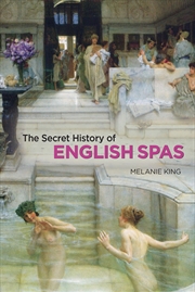 Buy The Secret History of English Spas