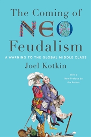 Buy The Coming of Neo-Feudalism