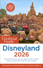 Buy The Unofficial Guide to Disneyland 2026