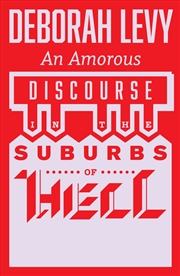 Buy An Amorous Discourse in the Suburbs of Hell