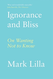 Buy Ignorance and Bliss