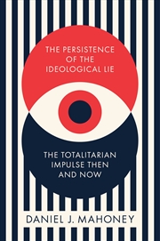 Buy The Persistence of the Ideological Lie