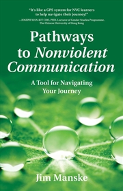Buy Pathways to Nonviolent Communication