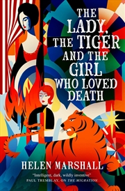 Buy The Lady, the Tiger and the Girl Who Loved Death