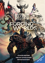 Buy Forging Worlds: Stories Behind the Art of Blizzard Entertainment