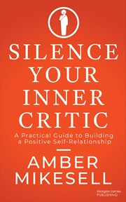 Buy Silence Your Inner Critic